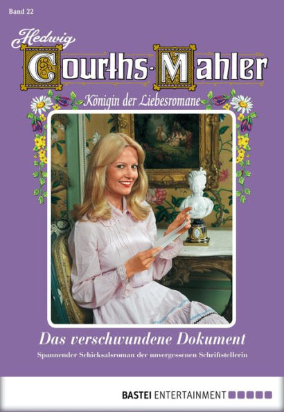 Hedwig Courths-Mahler - Folge 022: Das verschwundene Dokument