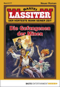 Title: Lassiter 2177: Die Gefangenen der Minen, Author: Jack Slade