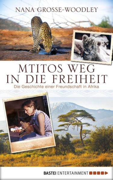 Mtitos Weg in die Freiheit: Die Geschichte einer Freundschaft in Afrika