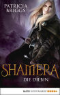 Shamera - Die Diebin: Roman