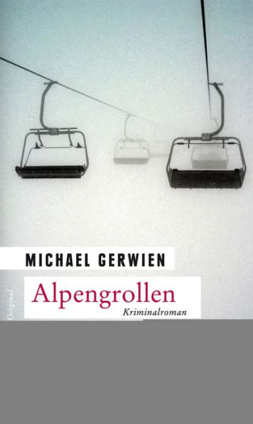 Alpengrollen: Kriminalroman