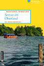 Servus im Oberland: Bier, Barock und Badeseen