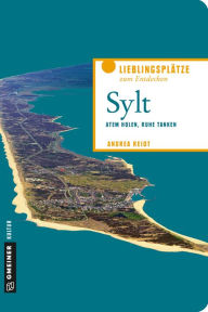 Title: Sylt: Atem holen, Ruhe tanken, Author: Andrea Reidt