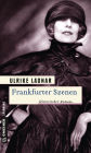 Frankfurter Szenen: Historischer Roman