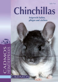 Title: Chinchillas: Artgerecht halten, pflegen und züchten, Author: Judy Fox