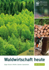 Title: Waldwirtschaft heute, Author: Herbert Grulich