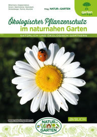 Title: Ökologischer Pflanzenschutz: im naturnahen Garten, Author: GARTENleben GmbH