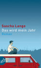 Das wird mein Jahr: Roman