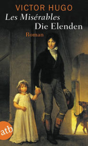 Title: Die Elenden / Les Misérables: Roman, Author: Victor Hugo