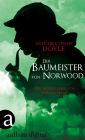 Der Baumeister von Norwood: Die Wiederkehr von Sherlock Holmes