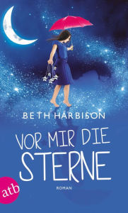 Title: Vor mir die Sterne: Roman, Author: Beth Harbison