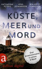 Küste, Meer & Mord: Drei Krimis in einem E-Book