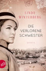 Die verlorene Schwester: Roman