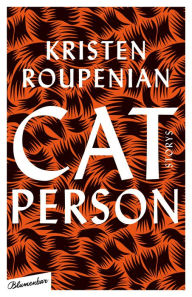 Title: Cat Person: Storys, Author: Kristen Roupenian