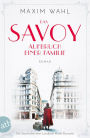 Das Savoy - Aufbruch einer Familie: Roman