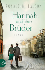 Title: Hannah und ihre Brüder: Roman, Author: Ronald H. Balson