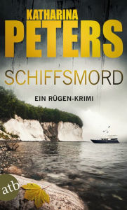 Download pdf ebooks for iphone Schiffsmord: Ein Rügen-Krimi by Katharina Peters CHM 9783841219930 English version
