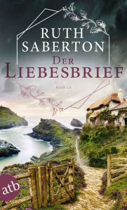 Title: Der Liebesbrief: Roman, Author: Ruth Saberton