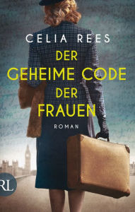 Title: Der geheime Code der Frauen: Roman, Author: Celia Rees