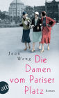 Die Damen vom Pariser Platz: Roman