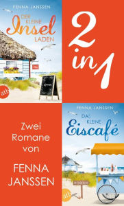 Title: Der kleine Inselladen & Das kleine Eiscafé, Author: Fenna Janssen