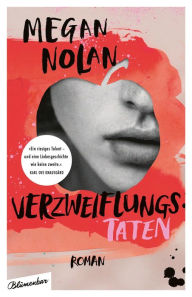 Title: Verzweiflungstaten: Roman, Author: Megan Nolan