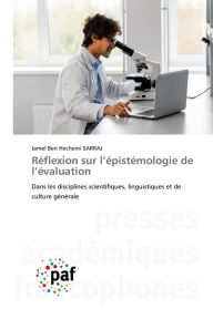 Title: Rï¿½flexion sur l'ï¿½pistï¿½mologie de l'ï¿½valuation, Author: Jamel Ben Hechemi Sarraj