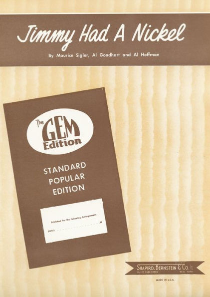 Jimmy Had A Nickel: as performed by Clarence Williams and His Orchestra or Eddie Cantor, Popular Standard, Single Songbook