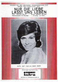 Title: Nur die Liebe lässt uns leben: as performed by Mary Roos, Single Songbook, Author: Joachim Relin