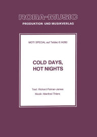 Title: Cold Days, Hot Nights: as performed by Moti Special, Author: Richard Palmer-James