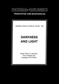 Title: Darkness and Light: as performed by Amanda Lear, Author: Peter E. Lüdemann