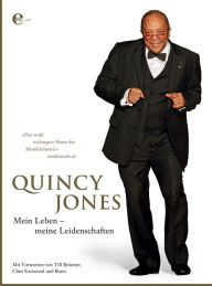 Title: Quincy Jones: Mein Leben - meine Leidenschaften, Author: Quincy Jones