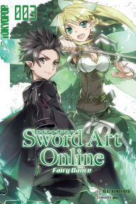 Title: Sword Art Online - Fairy Dance - Light Novel 03, Author: Tamako Nakamura