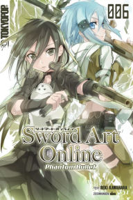 Title: Sword Art Online - Phantom Bullet - Light Novel 06, Author: Tamako Nakamura