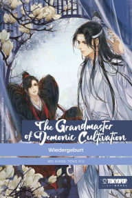 Title: The Grandmaster of Demonic Cultivation - Light Novel 01: Wiedergeburt, Author: Mo Xiang Tong Xiu
