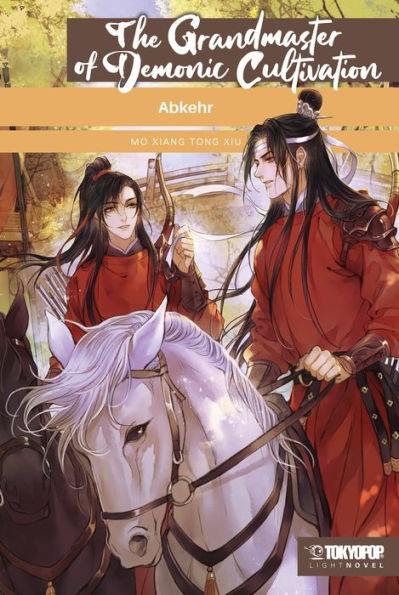 The Grandmaster of Demonic Cultivation - Light Novel 03: Abkehr