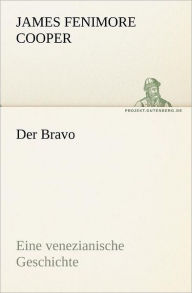 Title: Der Bravo, Author: James Fenimore Cooper