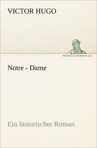 Title: Notre - Dame, Author: Victor Hugo