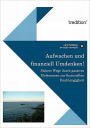 Aufwachen und finanziell umdenken!: Sichere Wege zum Aufbau von Vermögen und durch passives Einkommen zur finanziellen Unabhängigkeit