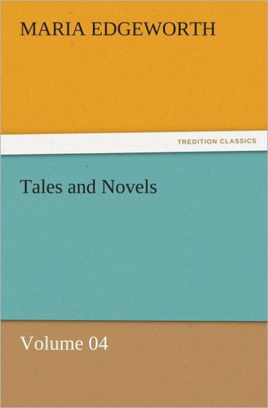Tales and Novels Volume 04