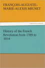 History of the French Revolution from 1789 to 1814