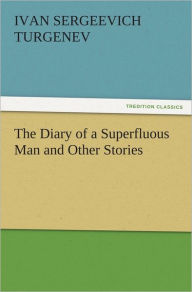 The Diary of a Superfluous Man and Other Stories