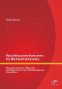 Ausschlussmechanismen Im Multikulturalismus: Okonomisierung Von Migration Und Migrantinnen Aus Multidisziplinarer Perspektive