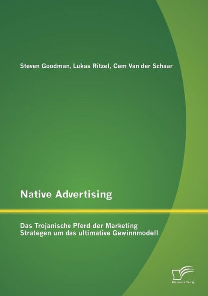 Native Advertising: Das Trojanische Pferd der Marketing Strategen um das ultimative Gewinnmodell
