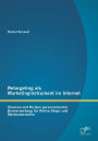 Retargeting ALS Marketinginstrument Im Internet: Chancen Und Risiken Personalisierter Bannerwerbung Fur Online-Shops Und Markenhersteller