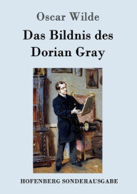 Title: Das Bildnis des Dorian Gray, Author: Oscar Wilde