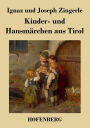 Kinder- und Hausm rchen aus Tirol