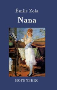 Title: Nana, Author: ïmile Zola