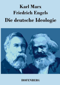 Title: Die deutsche Ideologie, Author: Karl Marx