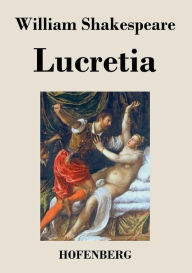 Title: Lucretia, Author: William Shakespeare